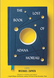 The Lost Book of Adana Moreau (Michael Zapata)