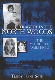 Tragedy in the North Woods (Trudy Scee)