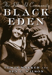 Black Eden: The Idlewild Community (Lewis Walker)