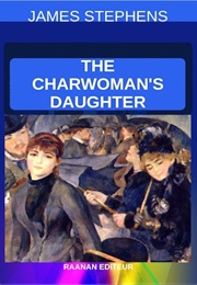 The Charwoman's Daughter (James Stephens)