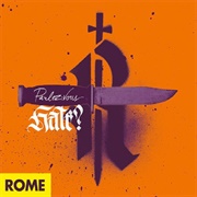 Rome -  Parlez-Vous Hate?
