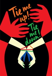 Tie Me Up! Tie Me Down (1990)
