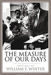 The Measure of Our Days (William F. Winter)