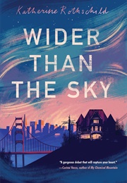 Wider Than the Sky (Katherine Field Rothschild)