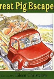 The Great Pig Escape (Eileen Christelow)