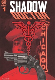 Shadow Doctor (Peter Calloway, Georges Jeanty, Juancho!, & Charle)