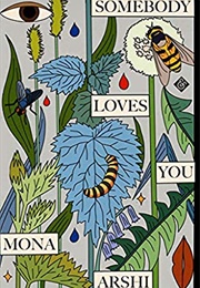 Somebody Loves You (Mona Arshi)