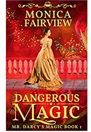 Dangerous Magic (Monica Fairview)