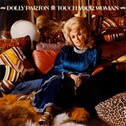 Dolly Parton - Touch Your Woman