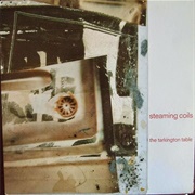 Steaming Coils - The Tarkington Table (1987)