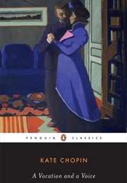 A Vocation and a Voice: Stories (Kate Chopin)