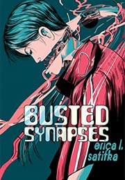 Busted Synapses (Erica Satifka)