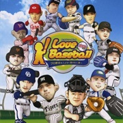 I Love Baseball: Pro Yakyuu O Koyonaku Aisuru Hitotachi E