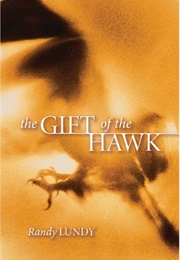 The Gift of the Hawk (Randy Lundy)