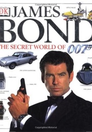 James Bond: The Secret World of 007 (Alastair Dougall)