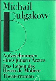Aufzeichnungen Eines Jungen Arztes - Das Leben Des Herrn Moliere