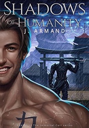 Shadows of Humanity (J. Armand)