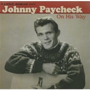 Johnny Paycheck - On His Way