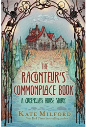 Racconteur's Commonplace Book (Kate Milford)
