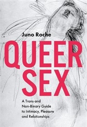 Queer Sex (Juno Roche)
