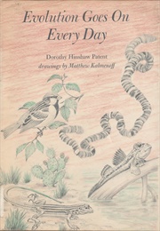 Evolution Goes on Every Day (Dorothy Hinshaw Patent)