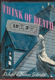 Think of Death (Frances & Richard Lockridge)