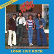 Long Live Rock - The Who