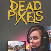 Dead Pixels: Season 1 (2019)