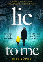 Lie to Me (Jess Ryder)