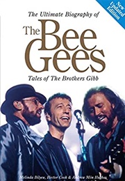 The Ultimate Biography of the Bee Gees (Melinda Bilyeu)