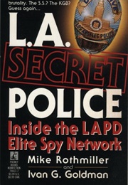L.A. Secret Police (Mike Rothmiller)