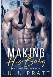 Making His Baby (Lulu Pratt)