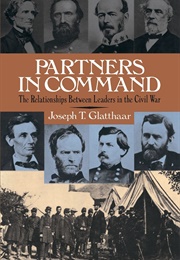 Partners in Command (Joseph T. Glatthaar)