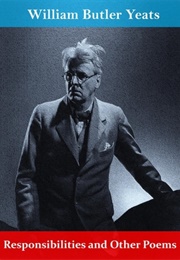 Responsibilities (W.B. Yeats)