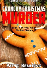 Crunchy Christmas Murder (Patti Benning)