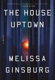 The House Uptown (Melissa Ginsburg)