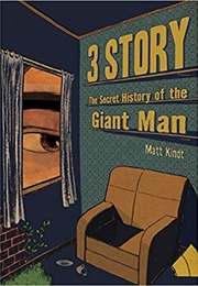 3 Storey: The Secret History of the Giant Man (Matt Kindt)