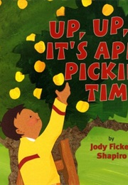 Up Up Up Its Apple Picking Time (Shapiro)