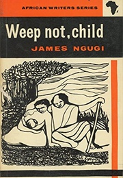 Weep Not, Child (Ngũgĩ Wa Thiong'o)