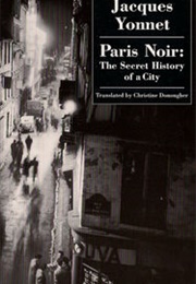 The Secret History of a City (Jacques Yonnet)