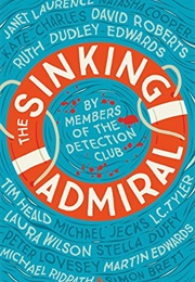The Sinking Admiral (The Detection Club)