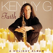 1999 Faith: A Holiday Album by Kenny G
