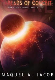 Threads of Conceit (MAQUEL A. JACOB)
