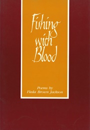 Fishing With Blood (Fleda Brown Jackson)