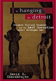 A Hanging in Detroit (David G. Chardavoyne)