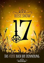 17 - Das Vierte Buch Der Erinnerung (Rose Snow)