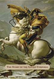 Napoleon: The Story of the Little Corporal (Burleigh, Robert)