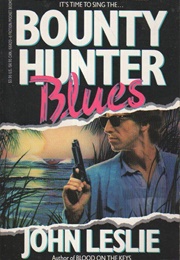 Bounty Hunter Blues (John Leslie)