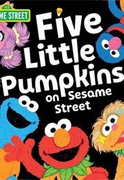 Five Little Pumpkins on Sesame Street (Sesame Street)