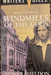 Writers' Voices: Selected From WINDMILLS OF TGE GODS (Sidney Sheldon)